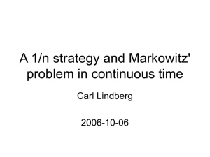 The 1/n strategy and Markowitz' problem in continuous time