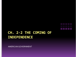 Ch 2-2 The Coming of Independence