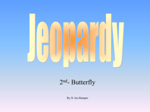 2nd Butterfly Jeopardy