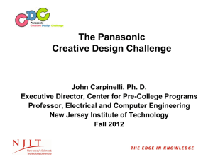 The Panasonic Creative Design Challenge John Carpinelli, Ph. D