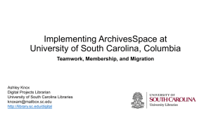Implementing ArchivesSpace at University of South Carolina