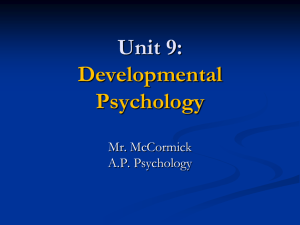 A.P. Psychology 9 - Prenatal Development and the Newborn