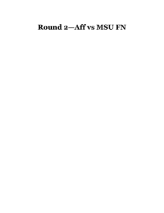Round 2—Aff vs MSU FN - openCaselist 2015-16