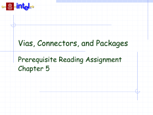 Vias, Connectors, and Packages