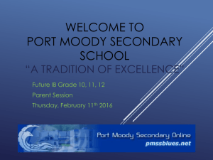 Port Moody Secondary School *A Tradition of Excellence