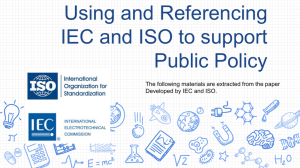 Using and Referencing IEC and ISO to support Public Policy