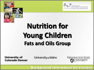 Nutrition for Young Children Fats and Oils Group