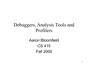 Debuggers, profilers, analysis tools