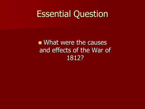 What were the causes and effects of the War of 1812?