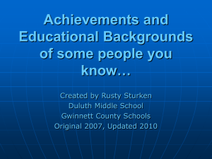 Achievements and Educational Backgrounds of some people you