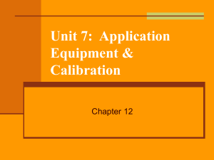 Unit 6: Application Equipment & Calibration