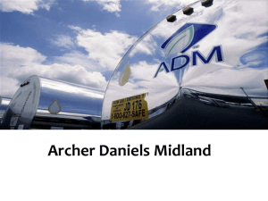 Archer Daniels Midland By: Aaron Swayne