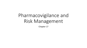 Pharmacovigilence and Risk Mgmt (Ch. 17)