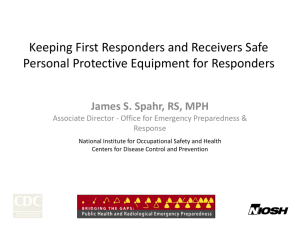 Keeping First Responders and Receivers SafePersonal Protective