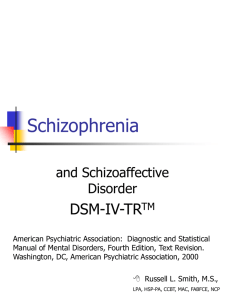 Schizophrenia & Schizoaffective (PowerPoint)