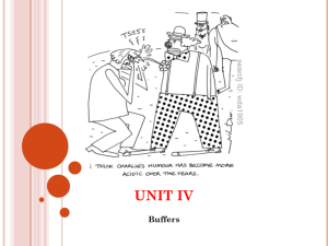 UNIT IV PPT #7 - Buffers
