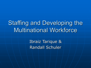 Staffing and Developing the Multinational Workforce