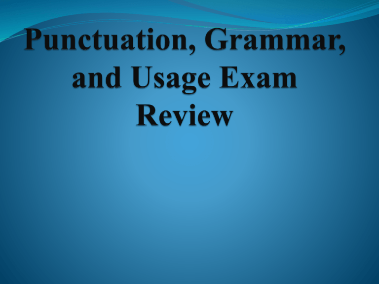 punctuation-grammar-and-usage-exam-review