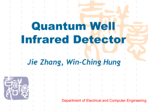 Quantum Well Infrared Detector - Electrical and Computer Engineering