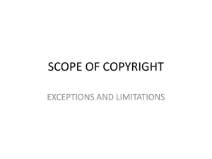 Week 3 Scope of Copyright (Exceptions and Limitations)