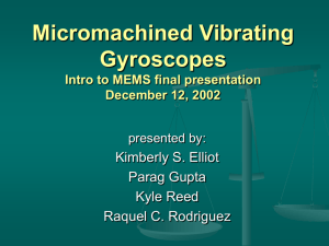 Tiny Little Gyroscopes Intro to MEMS final presentation December