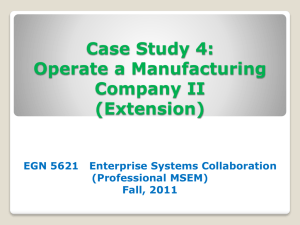 6. Case Study 4: Operate a Manufacturing Company