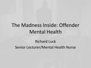 The Madness Inside: Offender Mental Health