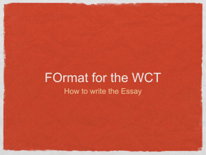FOrmat for the WCT How to write the Essay Introduction Parts of an