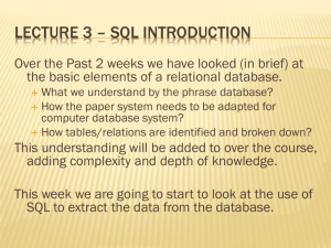 Lecture 3 - Introducing SQL (select)