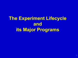 The Experiment Lifecycle and its Major Programs