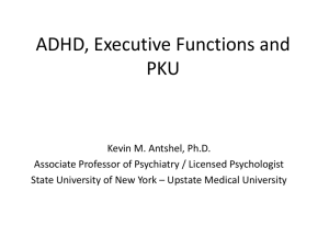 ADHD, Executive Functions and PKU