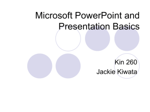 Microsoft PowerPoint and Presentation Basics