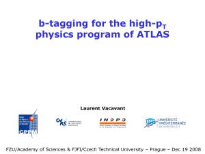 b-tagging for the high-p T physics program of ATLAS Laurent Vacavant