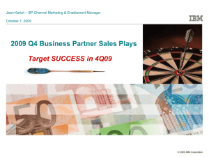 2009 Q4 Business Partner Sales Plays Target SUCCESS in