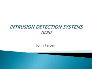 INTRUSION DETECTION SYSTEMS (IDS)