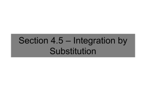 Section 4.5 * Integration by Substitution