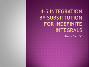 4-5 Integration by Substitution for Indefinite Integrals