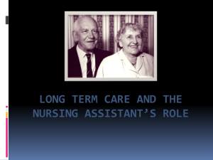 Long term care and the nursing assistant's role