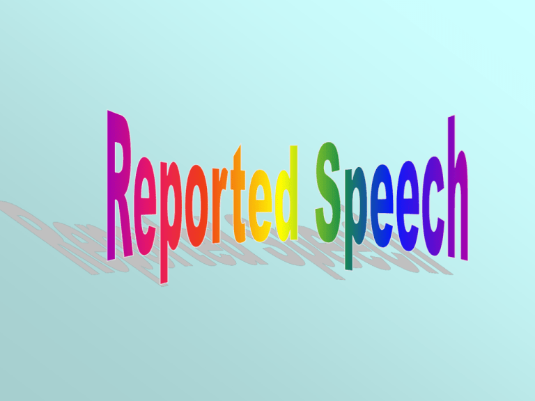 Reported Speech