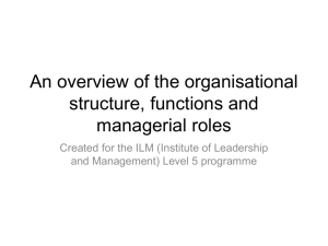 An overview of the organisational structure, functions