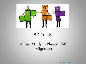 3D Tetris: A Case Study in Phased CMS Migration