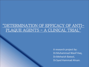 determination of efficacy of anti-plaque agents - a