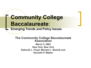 Community College Baccalaureate: Emerging Trends and Policy