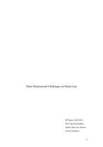 Three-Dimensional Challenges on Patent Law