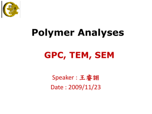 Polymer Analysis – TEM, SEM, GPC