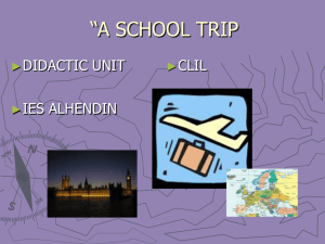 ONE SCHOOL TRIP
