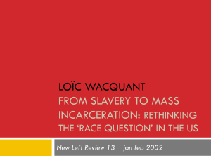 6/24 – Race and Social Control (Wacquant)