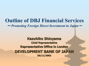 Overview of DBJ 100% owned by the Japanese Government