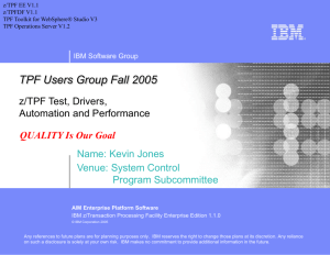 TPF Users Group Fall 2005