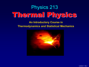 Physics 113: Lecture 1 Fluids and Thermal Physics Agenda for Today